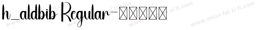 h_aldbib Regular字体转换